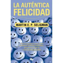 PENGUIN RANDOM HOUSE - La auténtica felicidad - Seligman, Martin E.P.