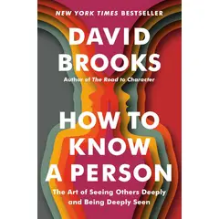 PENGUIN RANDOM HOUSE - How to Know a Person - Brooks, David - Libros en Ingles