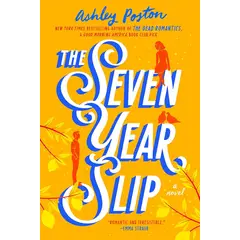 PENGUIN RANDOM HOUSE - The Seven Year Slip - Poston, Ashley - Libros en Ingles