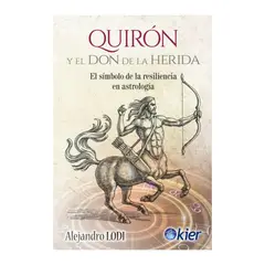 GENERICO - Quirón y el don de la herida EDITORIAL KIER