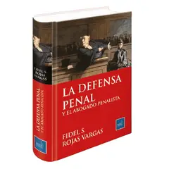 GENERICO - La defensa penal y el abogado penalista