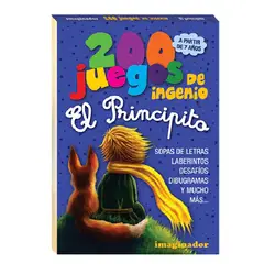 GENERICO - 200 Juegos de ingenio El Principito 7+