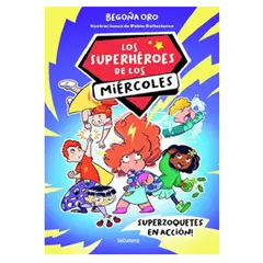 OCEANO - Libro LOS SUPERHEROES DE LOS MIERCOLES 1. SUPERZOQUETES EN ACCIÓN