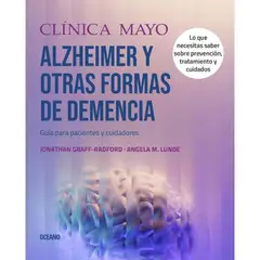 OCEANO - Clínica Mayo. Alzheimer y otras formas de demencia. Guía para pacientes y cuidadores