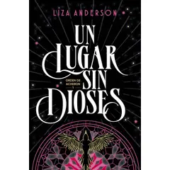 PENGUIN RANDOM HOUSE - Un lugar sin dioses - Anderson, Liza