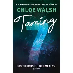 PENGUIN RANDOM HOUSE - Taming 7 - Walsh, Chloe