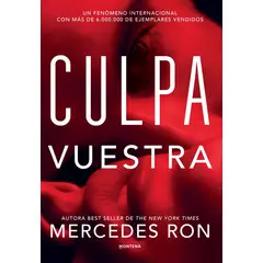 PENGUIN RANDOM HOUSE - Culpa Vuestra Culpables 4 - Ron, Mercedes