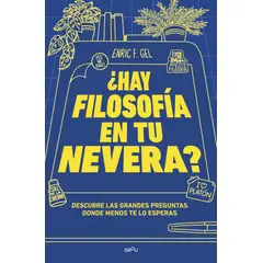 PENGUIN RANDOM HOUSE - ¿Hay filosofía en tu nevera - F. Gel, Enric
