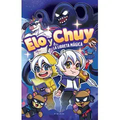 PENGUIN RANDOM HOUSE - La libreta mágica - Chuy Mine Elo