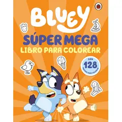 PENGUIN RANDOM HOUSE - Bluey. Súper mega libro para colorear - Bluey