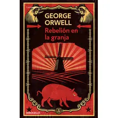 PENGUIN RANDOM HOUSE - REBELION EN LA GRANJA - Orwell, George