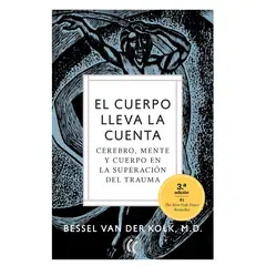 OCEANO - El cuerpo lleva la cuenta Cerebro, mente y cuerpo en la superación del trauma
