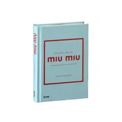 BLUME - Pequeño libro de Miu Miu La Historia del Icónico Diseñador de Moda - Tapa dura