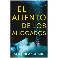 OCEANO - El aliento de los ahogados - Alice Blanchard