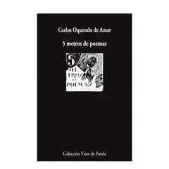 GENERICO - 5 metros de poemas - CARLOS OQUENDO DE AMAT - Editorial Visor
