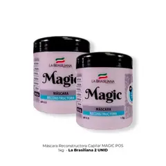 LA BRASILIANA - 2 Máscara Reconstructora Capilar MAGIC POS 1kg