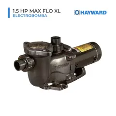 HAYWARD - ELECTROBOMBA DE 1.5 HP MAX FLO XL