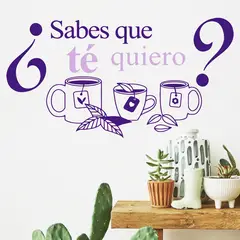 STICKART - Vinilo Sabes Que Té Quiero